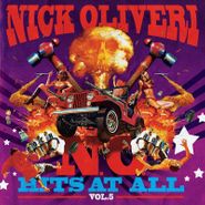 Nick Oliveri, N.O. Hits At All Vol. 5 [Splatter Colored Vinyl] (LP)