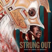 Strung Out, Songs Of Armor And Devotion (LP)
