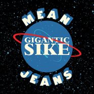 Mean Jeans, Gigantic Sike (CD)