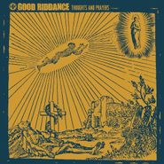 Good Riddance, Thoughts & Prayers (LP)