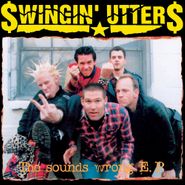 Swingin' Utters, The Sounds Wrong E.P. (10")