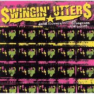 Swingin' Utters, Dead Flowers, Bottles, Bluegrass, and Bones (CD)