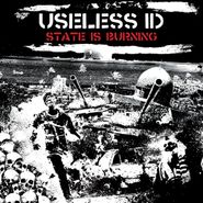 Useless ID, State Is Burning (CD)