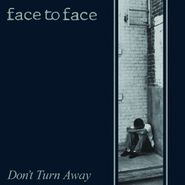 Face To Face, Don't Turn Away [Bonus Tracks] (CD)