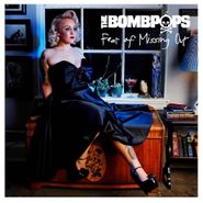 The Bombpops, Fear Of Missing Out (LP)