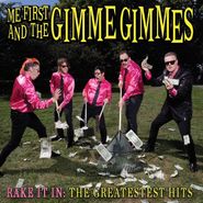 Me First And The Gimme Gimmes, Rake It In: The Greatestest Hits (LP)