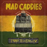 Mad Caddies, Punk Rocksteady (LP)