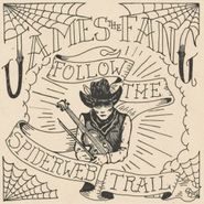James The Fang, Follow The Spiderweb Trail [Record Store Day] (7")