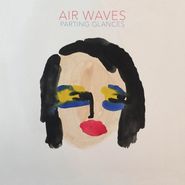 Air Waves, Parting Glances (CD)