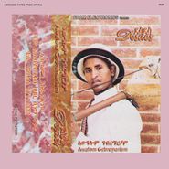 Awalom Gebremariam, Desdes (CD)