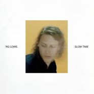 RG Lowe, Slow Time (LP)