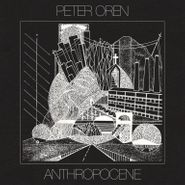 Peter Oren, Anthropocene (CD)