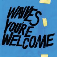 Wavves, You're Welcome [Blue Vinyl] (LP)