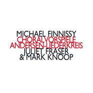 Michael Finnissy, Choralvorspiele (CD)