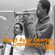 Albert Ayler Quartet, Copenhagen Live 1964 (CD)