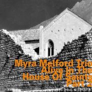 Myra Melford, Alive In The House Of Saints Part 2 (CD)
