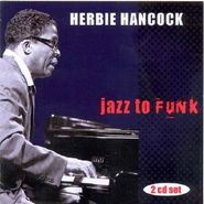Herbie Hancock, Jazz To Funk (CD)