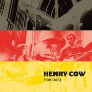 Henry Cow, Vol. 3: Hamburg (CD)