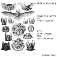 Charles K. Noyes, Free Mammals (LP)
