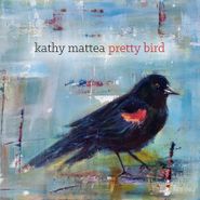 Kathy Mattea, Pretty Bird (CD)