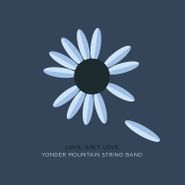 Yonder Mountain String Band, Love, Ain't Love (CD)