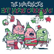 The Mavericks, Hey! Merry Christmas! (CD)