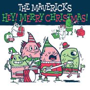 The Mavericks, Hey! Merry Christmas! (LP)