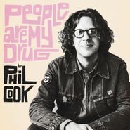 Phil Cook, People Are My Drug (CD)