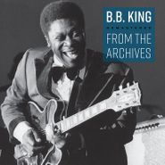 B.B. King, Remastered From The Archives (LP)