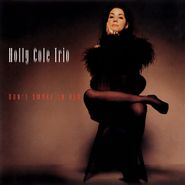 Holly Cole Trio, Don't Smoke In Bed [200 Gram Vinyl] (LP)