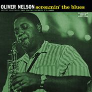 Oliver Nelson Sextet, Screamin' The Blues [200 Gram Vinyl] (LP)