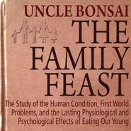 Uncle Bonsai, The Family Feast (CD)