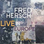 Fred Hersch Trio, Live In Europe (CD)