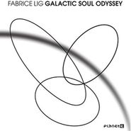 Fabrice Lig, Galactic Soul Odyssey (CD)