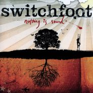 Switchfoot, Nothing Is Sound (LP)