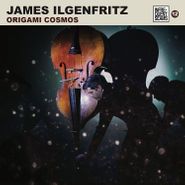 James Ilgenfritz, Origami Cosmos (CD)