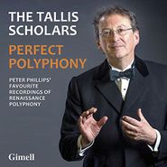 The Tallis Scholars, Perfect Polyphony (CD)