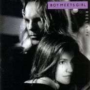 Boy Meets Girl, Reel Life (CD)