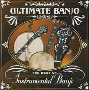 Various Artists, Ultimate Banjo: The Best Of Instrumental Banjo (CD)