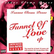 Insane Clown Posse, Tunnel Of Love EP [XXX Version] (12")