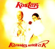 Kostars, Klassics With A "K" (CD)