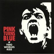 Pink Turns Blue, If Two Worlds Kiss [Red Vinyl] (LP)