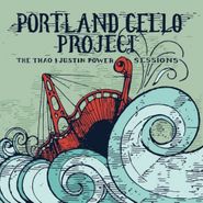 Portland Cello Project, The Thao & Justin Power Sessions (CD)