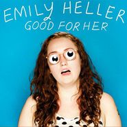 Emily Heller, Good For Her (CD)