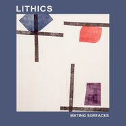 Lithics, Mating Surfaces (CD)