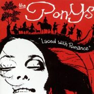 Ponys , Laced With Romance (CD)