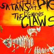 Demon's Claws, Satan's Little Pet Pig (CD)