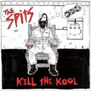 The Spits, Kill The Kool (CD)