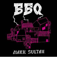 Mark Sultan, BBQ (CD)