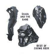 Chain and the Gang, Best Of Crime Rock (LP)